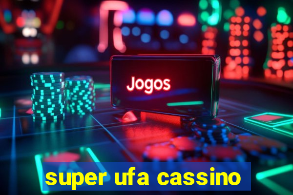 super ufa cassino